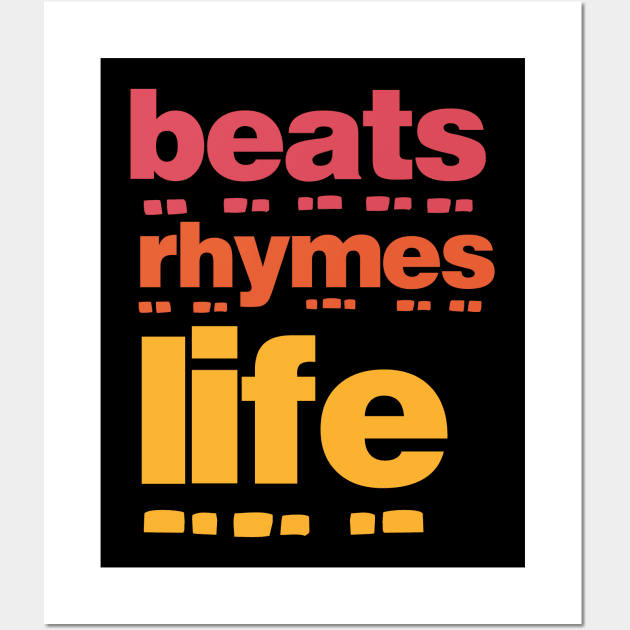 Beats Rhymes Life 34.0 Wall Art by 2 souls